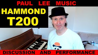 Video thumbnail for Hammond T200 Discussion: and Performance of 'Amazing Grace' by Paul Lee music