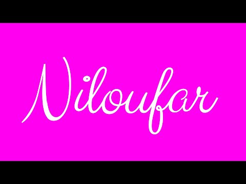 Learn how to Sign the Name Niloufar Stylishly in Cursive Writing