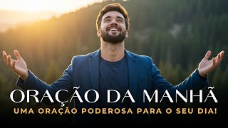 Comece o Dia com Deus — Ore e Receba Força Para Superar Desafios | Uma Oração Abençoada da Manhã