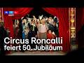 50 Years Of Circus Roncalli Cologne Celebrates Circus Legend Bernhard Paul RTL WEST