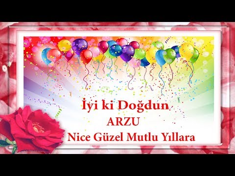iyi ki doğdun ARZU - İsme Özel Doğum Günü Mesajları