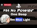 PS4 Pro No Power One Beep One Second Blue Light Repair