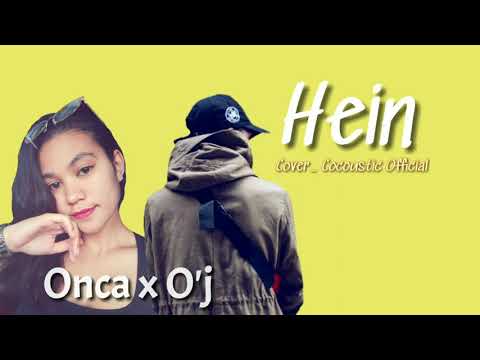 Onca x O'j_Hein_(Cover Cocoustic Official)