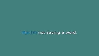 Blood Brothers   I&#39;Am Not Saying A Word [karaoke]