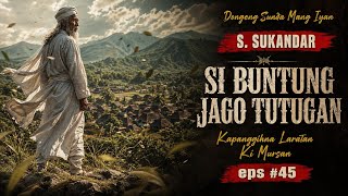 Download lagu Si Buntung Jago Tutugan #45 • Maluruh Ki Mursan • Dongeng Sunda Mang Iyan mp3