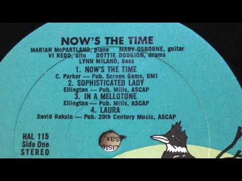 UNSUNG WOMEN OF JAZZ Now’s the Time: Marian McPartland Vi Redd Dottie Dodgion Mary Osborne L. Milano