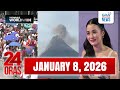 24 Oras Express January 08 2026 HD