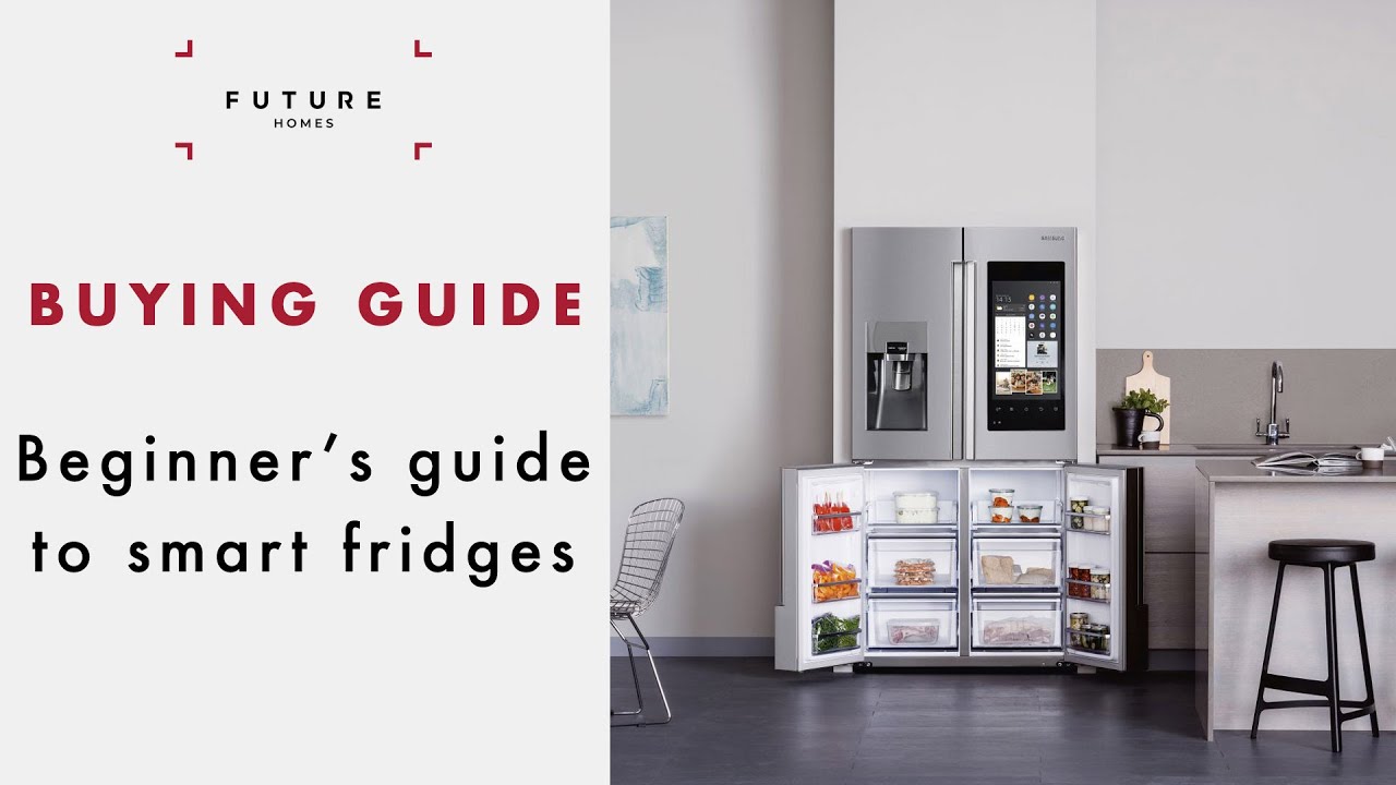 Smart fridges: A beginner's guide - YouTube