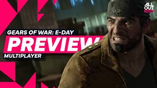 Better than EVER? - Gears of War: E-Day Multiplayer Preview (Hands-On)