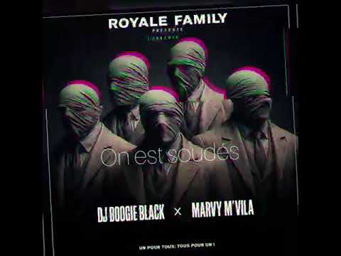 Marvy M’vila feat Dj Boogie black - On est soudés 