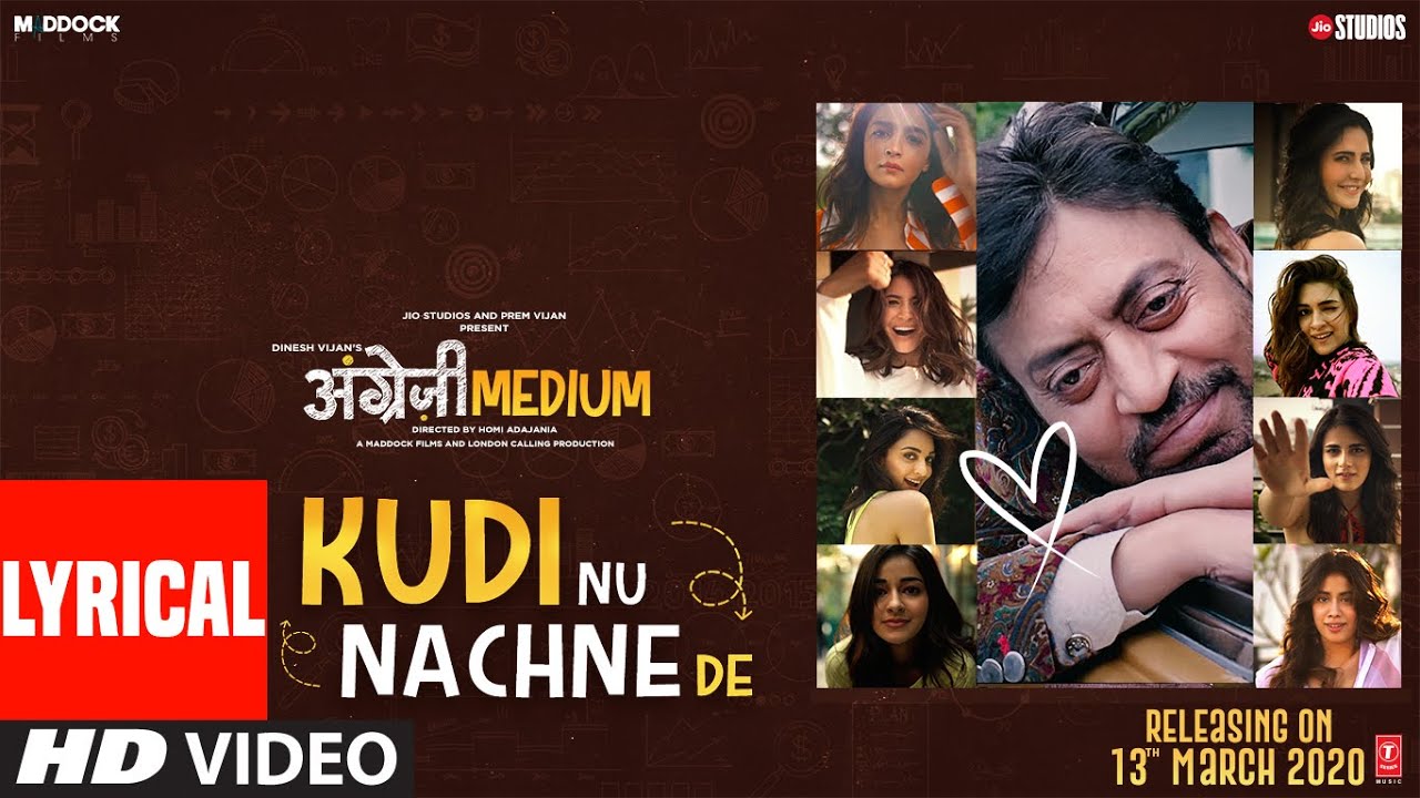 Kudi Nu Nachne De Lyrics - Angrezi Medium - Anushka, Katrina, Alia, Janhvi, Ananya, Kriti, Kiara, Radhika - Vishal Dadlani, Sachin- Jigar