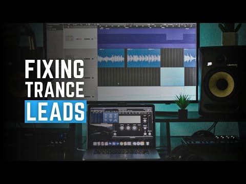 fixing trance leads | trance lead tutorial