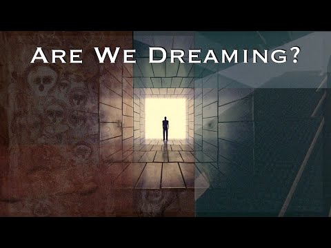Sommes-nous en train de rêver de la réalité ? | Mythologie, religion et philosophie