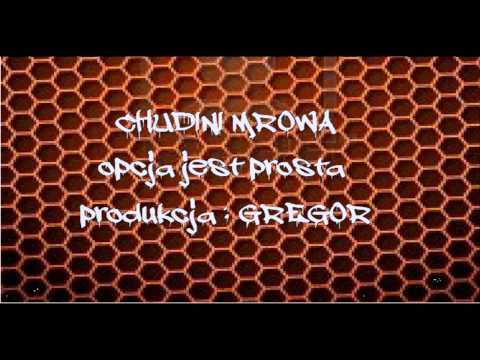Chudini Mrówa - Opcja jest prosta (prod. Gregor)
