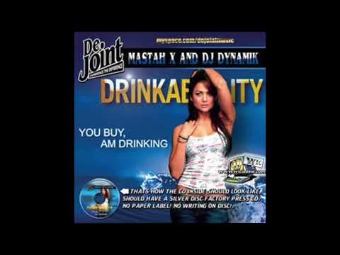 De Joint - Mastah X & DJ Dynamik - Drinkability