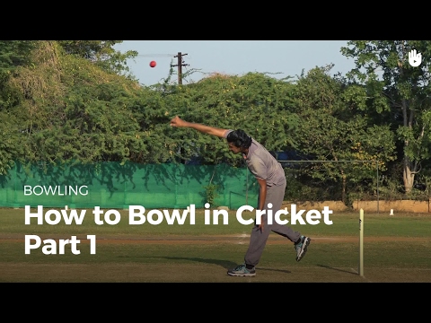 How to Bowl in Cricket - Part 1 | Cricket
