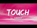 KATSEYE Touch Lyrics