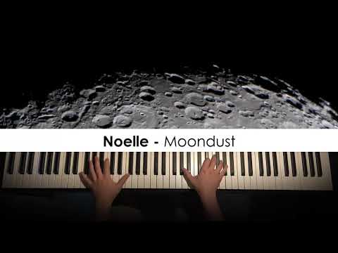 Noelle - Moondust (Piano Cover) | Dedication #547