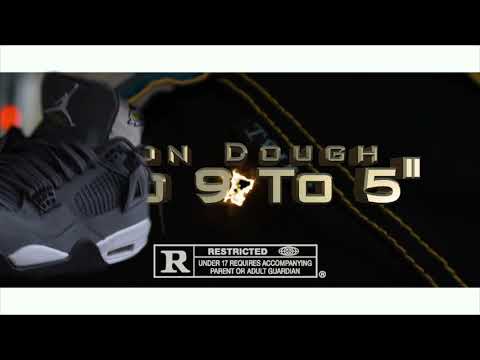 JON DOUGH HTMG - “No 9 To 5” Prod. By Filthy Plux