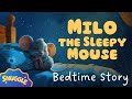 Milo The Sleepy Mouse Calming Bedtime Story For Kids With Relaxing Music