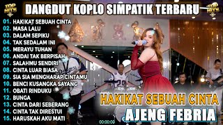 Download lagu HAKIKAT SEBUAH CINTA AJENG FEBRIA DANGDUT VIRAL KOPLO LAWAS ALBUM 2025! S!MPATIK mp3