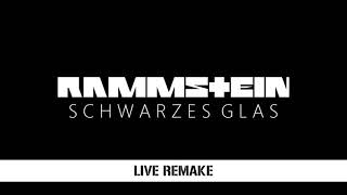 Rammstein - Schwarzes Glas (Live Remake)