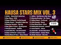 DJ Julius Hausa Stars Mix Vol 3 2024 09067946719 Mix Sabon Remix Na Hausa Mai Zafi