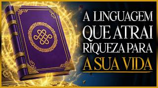 Aprenda a LINGUAGEM DE DEUS: Como Falar e Atrair Tudo O Que VOCÊ DESEJA