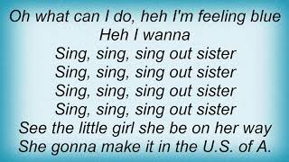 Hazel O'connor - Sing Out Sister Lyrics