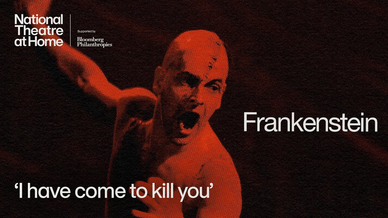 Frankenstein | 'I have come to kill you' | National Theatre at Home