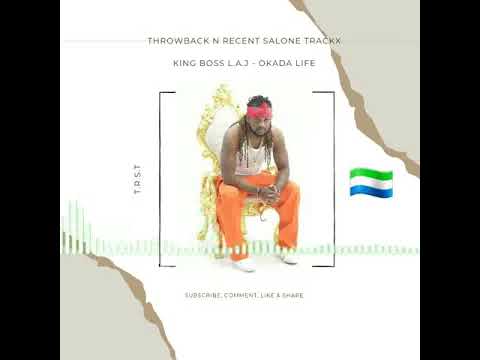 King 👑 Boss LAJ Diss Kao - Okada Life (official audio) Throwback n Recent Salone 🇸🇱 Trackx