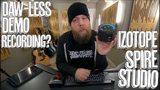 Video thumbnail for DAW-less Demo Recording? iZotope Spire Studio! by Riffs, Beards & Gear