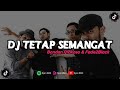 DJ TETAP SEMANGAT BONDAN PRAKOSO WOY MAJU TAK GENTAR MEMBELA YANG BENAR TETAP SEMANGAT