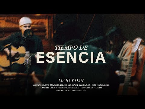 Majo y Dan - Tiempo de Esencia (En Vivo)