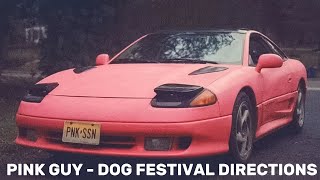 Pink Guy - Dog Festival Directions [Legendado/Tradução]
