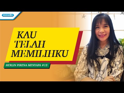 Kau Telah Memilihku - Herlin Pirena Menyapa 13 (video)