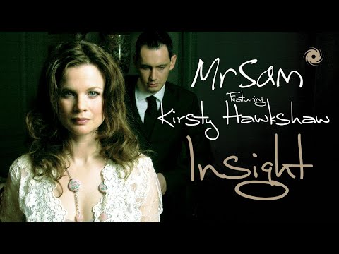 Mr Sam feat. Kirsty Hawkshaw - Insight (Official HD Video)