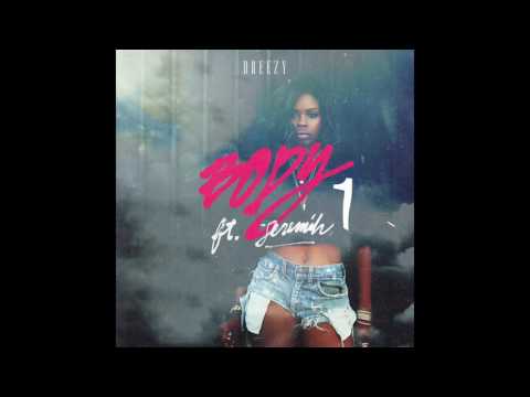 Dreezy   Body ft  Jeremih