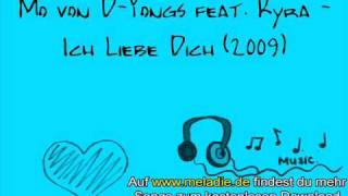 Mo von D-Yongs feat. Kyra - Ich Liebe Dich (2009)