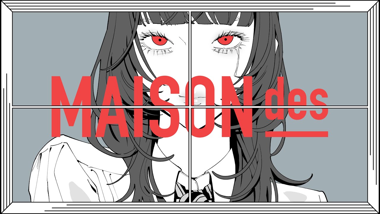 【832】[feat. 相沢, 式浦躁吾] 湿っぽいね / MAISONdes