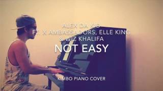 Alex Da Kid ft. X Ambassadors Elle King &amp; Wiz Khalifa - Not Easy (Piano Cover + Sheets)