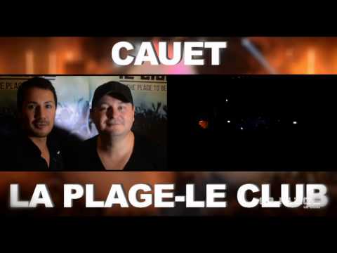 CAUET Mix Live @ LA PLAGE le Club Bordeaux / France
