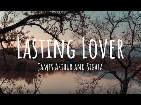 Sigala, James Arthur - Lasting Lover (Lyric Video)