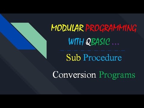 Modular Programming With Qbasic Sub Procedure Conversion Programs