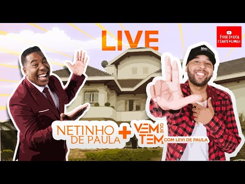 Netinho de Paula + VemQueTem com Levi de Paula | #FiqueEmCasa e Cante #Comigo
