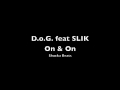 On & On D.o.G. (Ft. Mr. Pm)