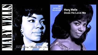 MARY WELLS -  Does He Love Me