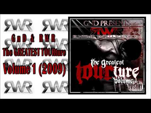 GnD & RWR - The Greatest TOURture Vol. 1 (2009) FULL ALBUM