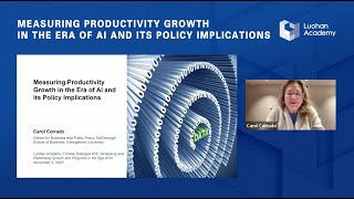 Carol Corrado | Measuring Productivity Growth in the Era of AI and its