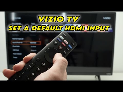Vizio TV : How to Change the Default HDMI Input